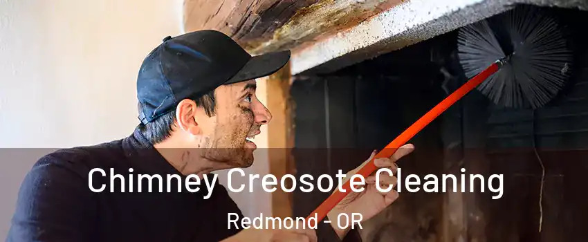  Chimney Creosote Cleaning Redmond - OR