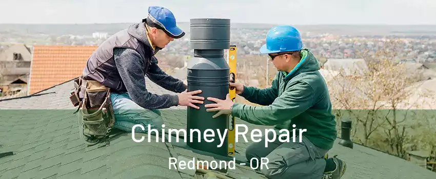  Chimney Repair Redmond - OR