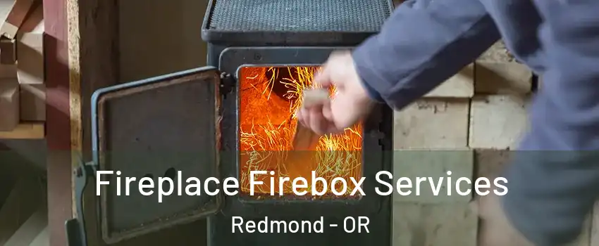  Fireplace Firebox Services Redmond - OR