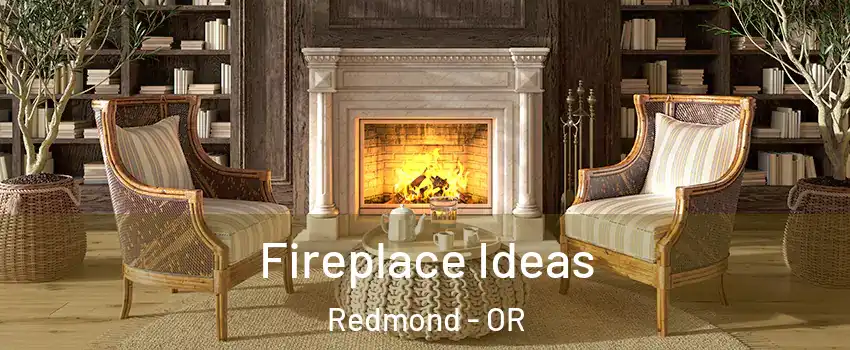  Fireplace Ideas Redmond - OR
