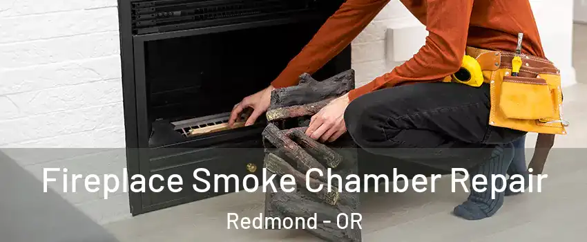  Fireplace Smoke Chamber Repair Redmond - OR