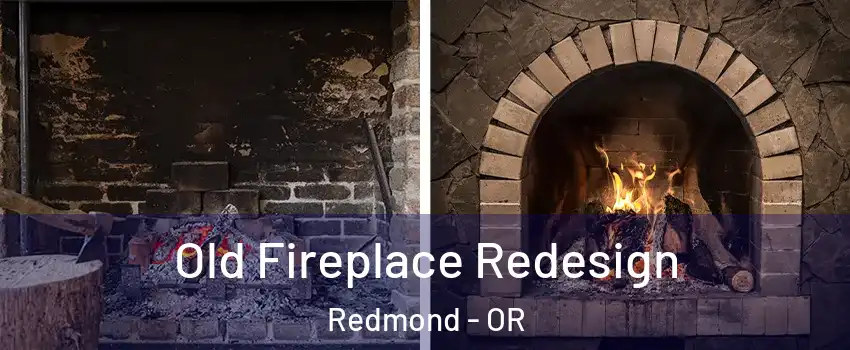  Old Fireplace Redesign Redmond - OR